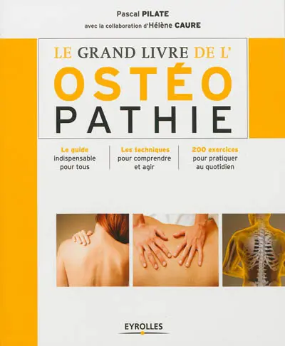 Le grand livre de l'ostéopathie