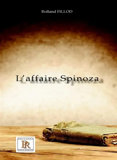 L'AFFAIRE SPINOZA