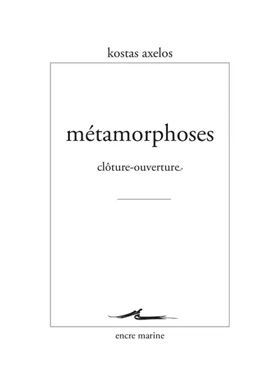 Métamorphoses : clôture-ouverture