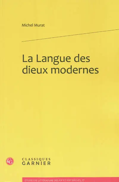 La langue des dieux modernes