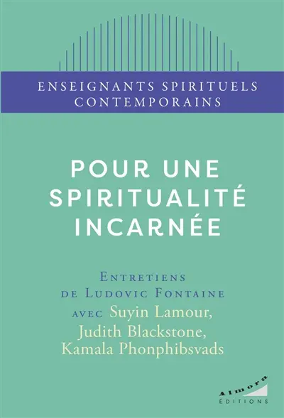 Pour une spiritualité incarnée