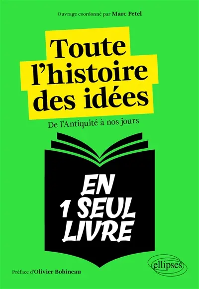 Toute l'histoire des idées en 1 seul livre : de l'Antiquité à nos jours