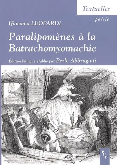 Paralipomènes à la Batrachomyomachie : supplément au Combat des rats et des grenouilles
