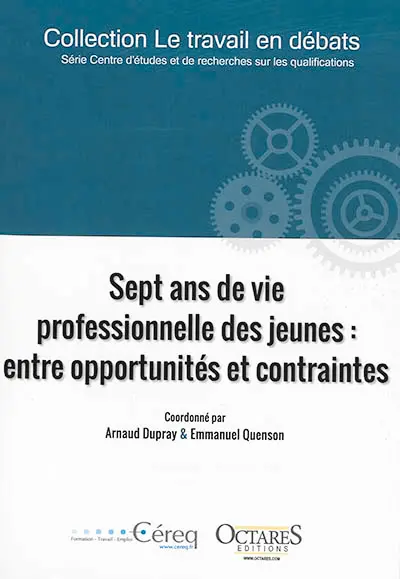 Sept ans de vie professionnelle des jeunes : entre opportunités et contraintes