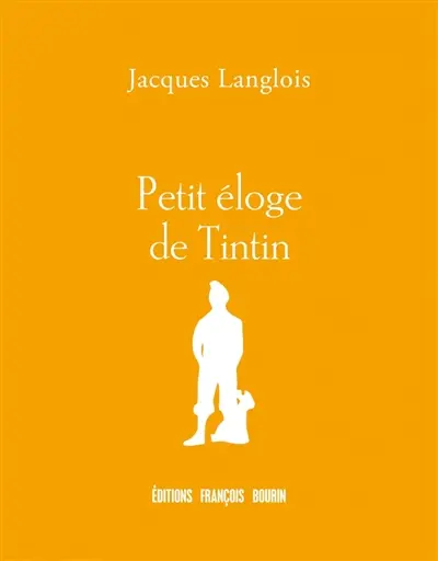 Petit éloge de Tintin