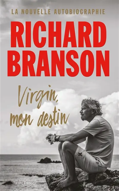 Virgin, mon destin : la nouvelle autobiographie