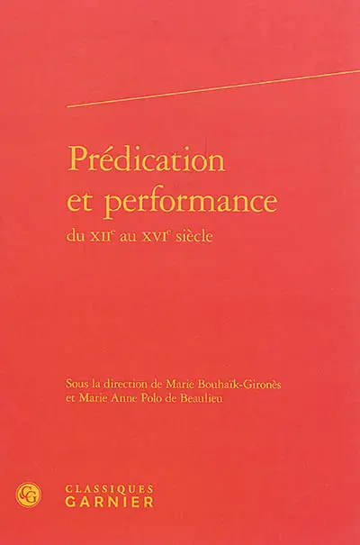 Prédication et performance du XIIe au XVIe siècle