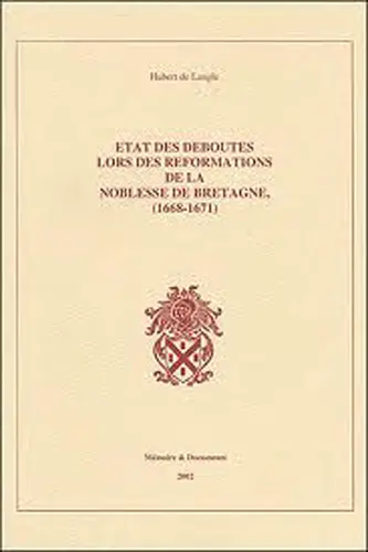 Etat des déboutés : réformation de la noblesse bretonne 1668-1671