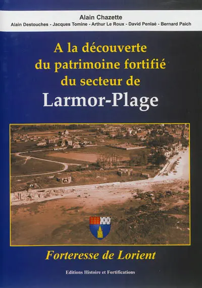 A la découverte du patrimoine fortifié du secteur de Larmor-Plage : forteresse de Lorient