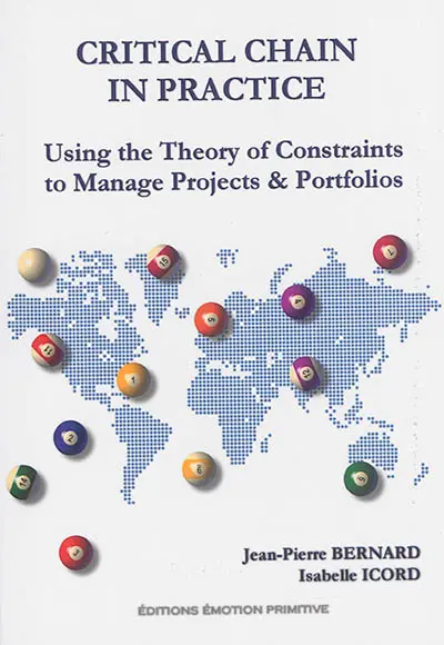 Critical chain in practice : using the theory of constraints to manage projects & portfolios