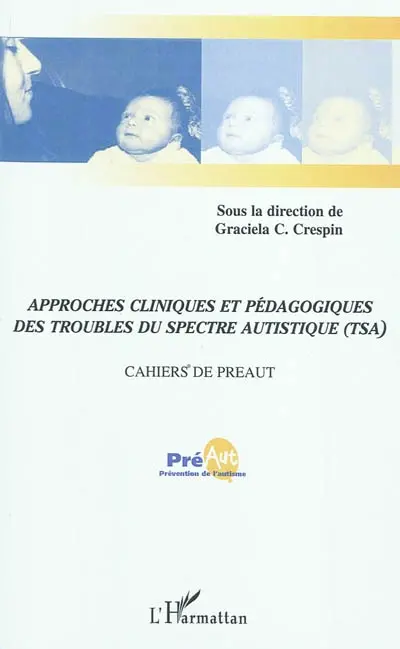 Approches cliniques et pédagogiques des troubles du spectre autistique (TSA)