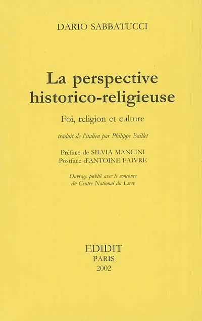 La perspective historico-religieuse : foi, religion et culture