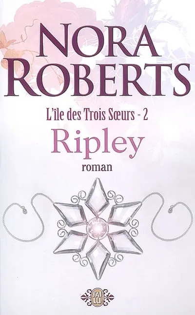 L'île des trois soeurs. Vol. 2. Ripley