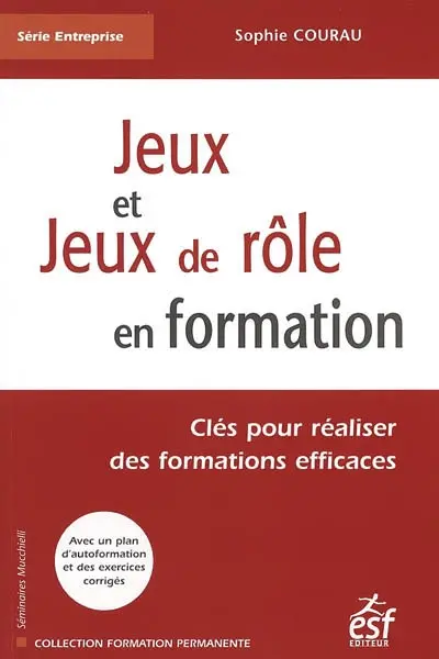 Jeux et jeux de rôle en formation : clés pour réaliser des formations efficaces