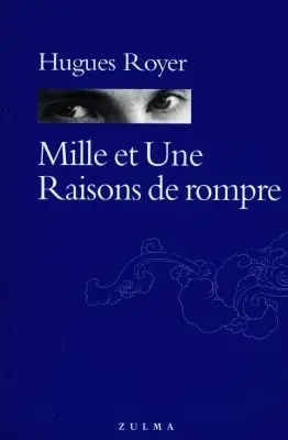 Mille et une raisons de rompre