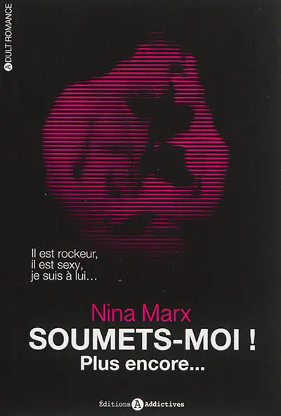 Soumets-moi !. Vol. 2. Plus encore...