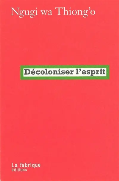 Décoloniser l'esprit