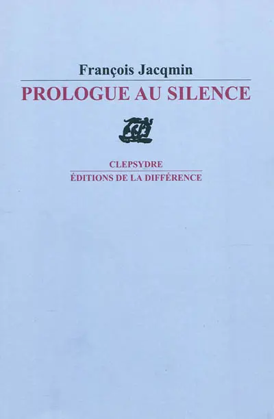 Prologue au silence