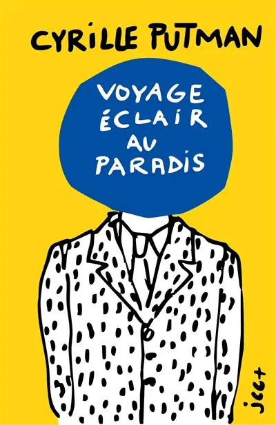 Voyage Eclair au Paradis : - Edition Jaune