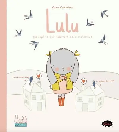 Lulu (la lapine qui habitait deux maisons)