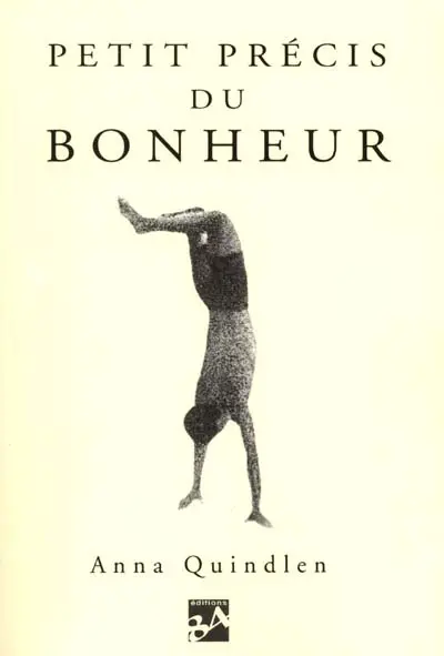 Petit précis du bonheur