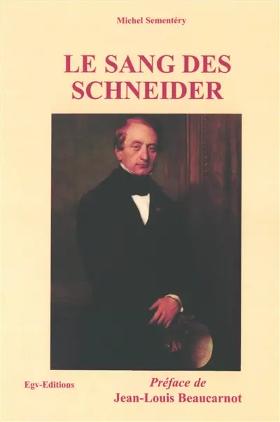 Le sang des Schneider
