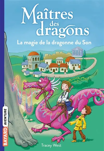 Maîtres des dragons. Vol. 16. La magie de la dragonne du son