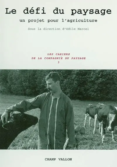 Le défi du paysage : un projet pour l'agriculture