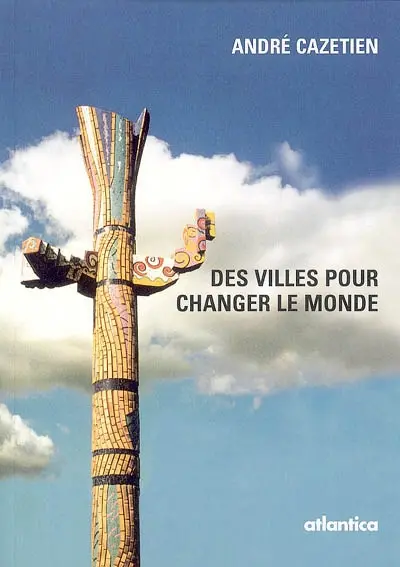 Des villes pour changer le monde