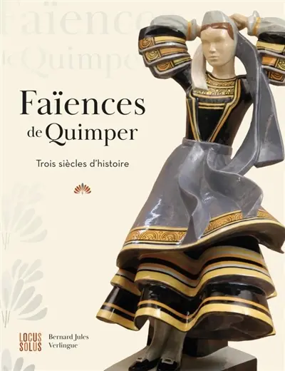Faïences de Quimper : trois siècles d'histoire