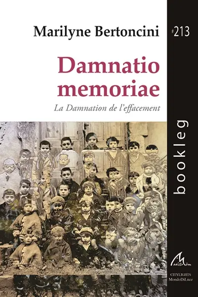 Damnatio memoriao : la damnation de l'effacement