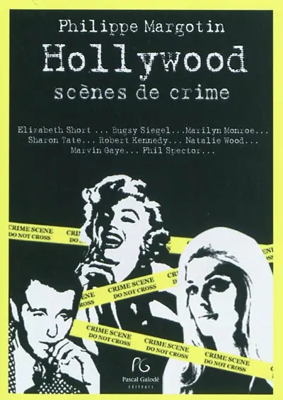 Hollywood, scènes de crimes