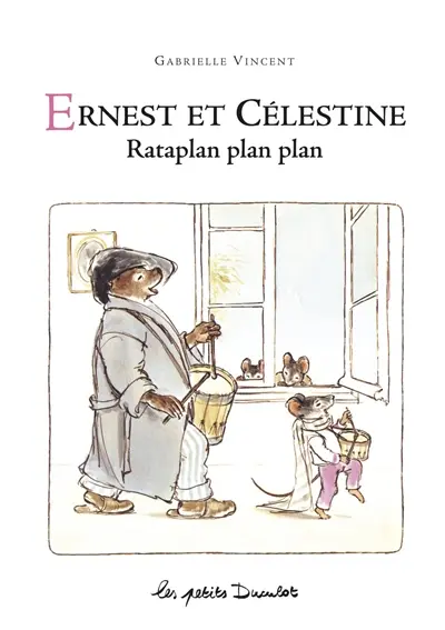 Ernest et Célestine. Rataplan plan plan