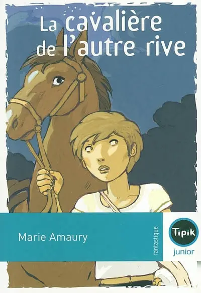 La cavalière de l'autre rive