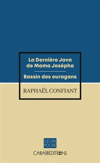 La dernière java de mama Josépha. Bassin des ouragans