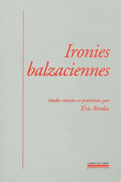 Ironies balzaciennes