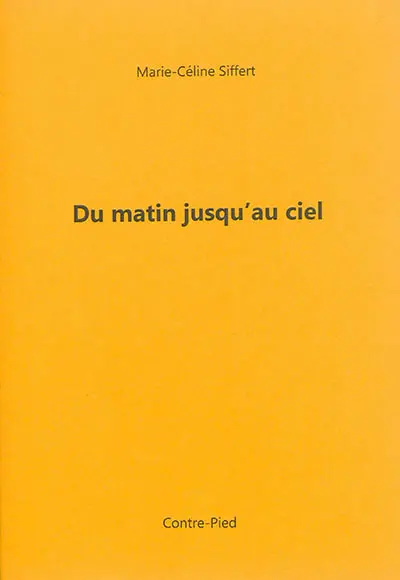 Du matin jusqu'au ciel : extrait