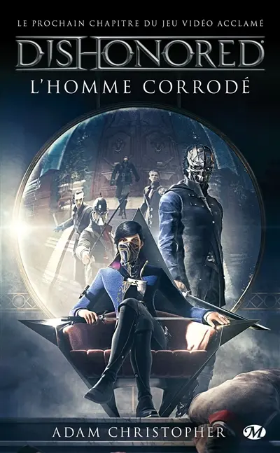 Dishonored. Vol. 1. L'homme corrodé