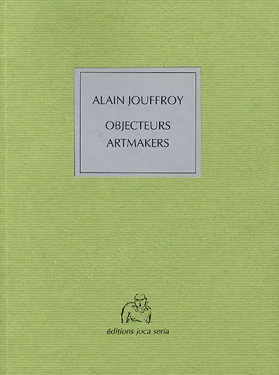 Objecteurs, artmakers