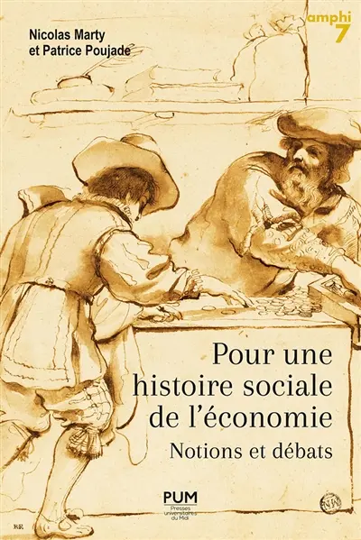 Pour une histoire sociale de l'économie : notions et débats