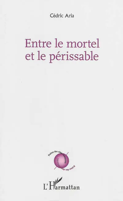 Entre le mortel et le périssable