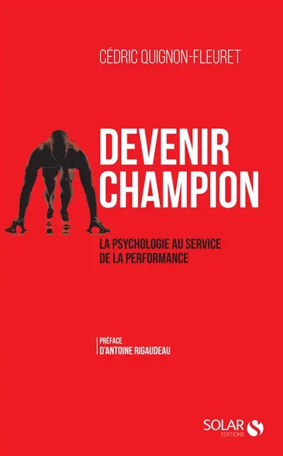 Devenir champion : la psychologie au service de la performance