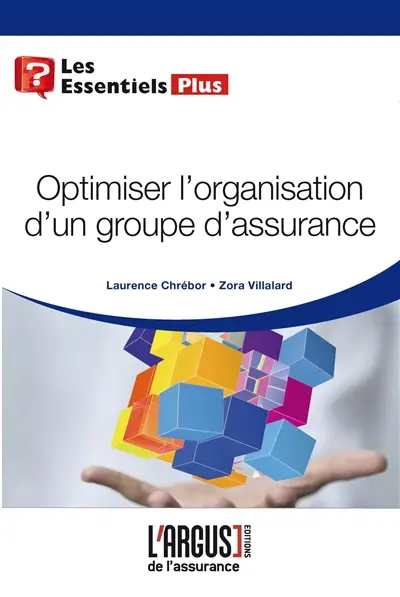 Optimiser l'organisation d'un groupe d'assurance