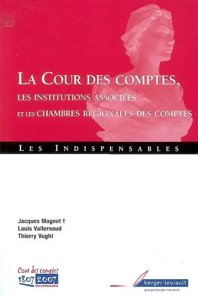 La Cour des comptes : les institutions associées et les chambres régionales des comptes