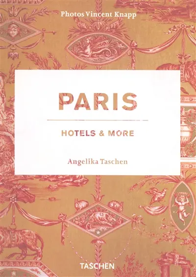 Paris : hotels & more