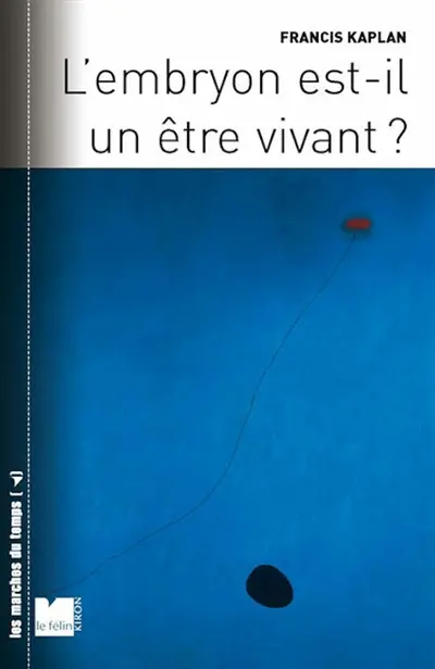 L'embryon est-il un être vivant ?