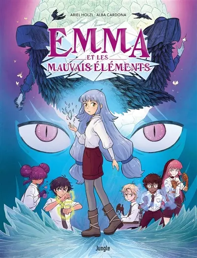 Emma et les mauvais éléments. Vol. 1