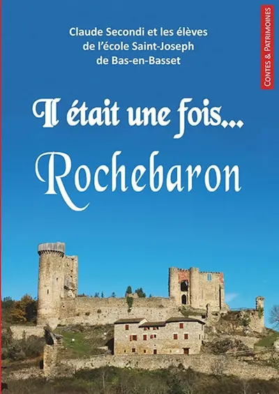 Il était une fois... Rochebaron
