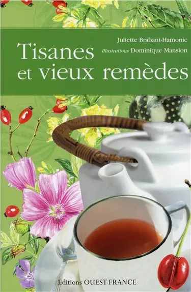 Tisanes et vieux remèdes