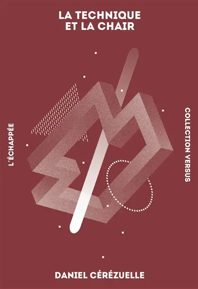 Daniel Cérézuelle - La technique et la chaire